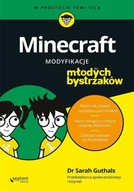Minecraft Modyfikacje dla młodych bystrzaków Sarah Guthals