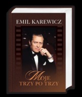 Moje trzy po trzy Emil Karewicz