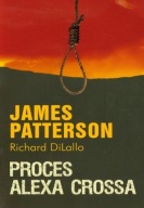 Proces Alexa Crossa James Patterson, Richard DiLallo