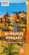 Bezdroża WYBRZEŻE BULGARII w krainie złotych piasków - przewodnik