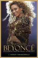 Narodziny Beyonce - J. Randy Taraborrelli / NOWA POEKSPOZYCYJNA