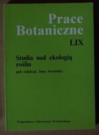 STUDIA NAD EKOLOGIĄ ROŚLIN - Prace Botaniczne LIX