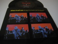 The 4 OF US - Drag My Bad Name Down SP /UK/