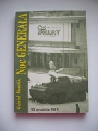 NOC GENERAŁA (W.Jaruzelski, 13.12.81, stan wojenny