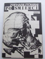 ZREHABILITOWANI PO ŚMIERCI Eulalia Chorzępa