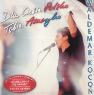 WALDEMAR KOCOŃ CD HITY + 5 NIEPUBL.NAGRAŃ CD FOLIA