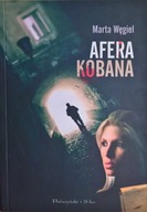 Marta Węgiel Afera Kobana