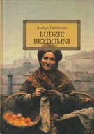 LUDZIE BEZDOMNI Z OPRACOWANIEM Stefan Żeromski