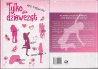 TYLKO DLA DZIEWCZĄT / MICHAELA BOHM.