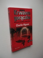 HIGSON KRWAWA GORĄCZKA NAZYWAM SIĘ JAMES BOND