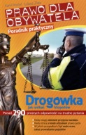 Prawo dla obywatela Drogówka: jak unikać kłopotów Kozioł, Ziaja