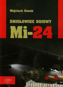 Śmigłowiec bojowy Mi-24 Wojciech Szenk