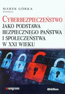 Cyberbezpieczeństwo jako podstawa bezpiecznego ...