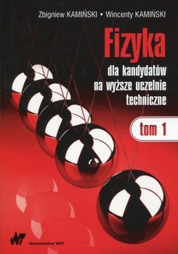 Fizyka dla kandydatów na wyższe uczelnie techniczn