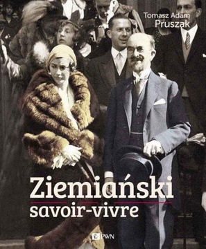 Ziemiański savoir-vivre Pruszak Tomasz Adam