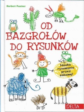 Od bazgrołów do rysunków Norbert Pautner