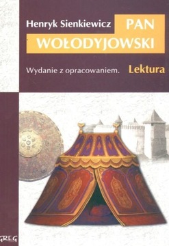 Pan Wołodyjowski. Henryk Sienkiewicz GREG