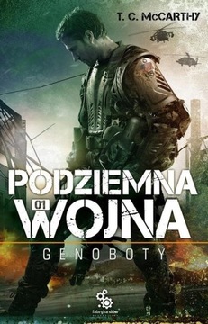 Podziemna wojna Genoboty T. C. McCarthy