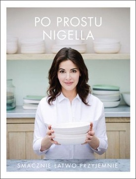 Po prostu Nigella - Nigella Lawson