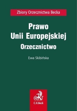 Право Европейского Союза Прецедентное право Ева Скибиньска