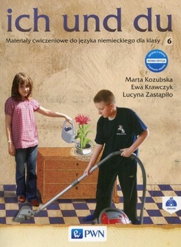ICH UND DU KLASA 6 ĆWICZENIA JĘZYK NIEMIECKI PWN