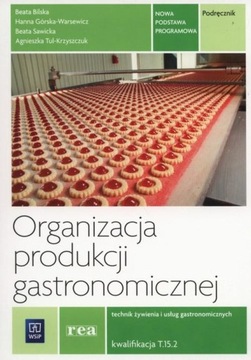 Organizacja produkcji gastronomicznej Podręcznik Agnieszka Tul-Kryszczuk