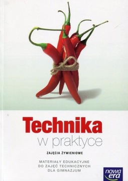 Technika GIM Materiały edukacyjne zajęcia żywieniowe. Technika w praktyce (