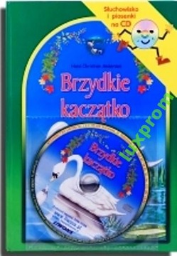 BRZYDKIE KACZĄTKO+CD SŁUCHOWISKO PIOSENKI KSIĄŻKA