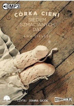 Córka cieni. Siedem szmacianych lat. E.Cielesz