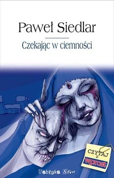 Czekając w ciemności, P. Siedlar, Nowa, Wyprzedaż