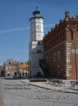 Sandomierski Ratusz i Rynek - Andrzej i Elżbieta Sarwa | Armoryka