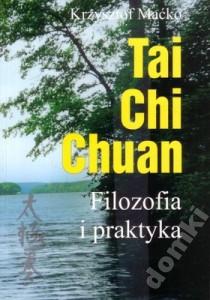 Tai Chi Chuan Filozofia Maćko Krzysztof medytacja