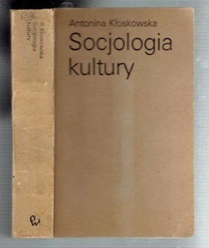 Kłoskowska - SOCJOLOGIA KULTURY wyd.1981