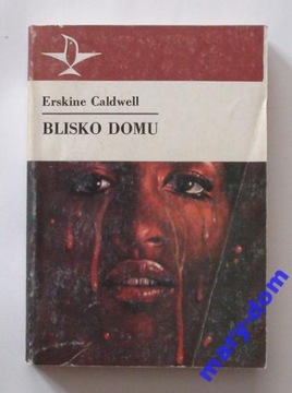 Erskine Caldwell - Blisko Domu - seria Koliber