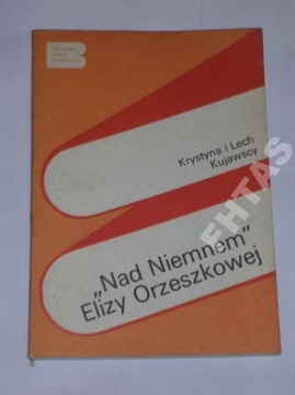 NAD NIEMNEM ELIZY ORZESZKOWEJ KUJAWSCY