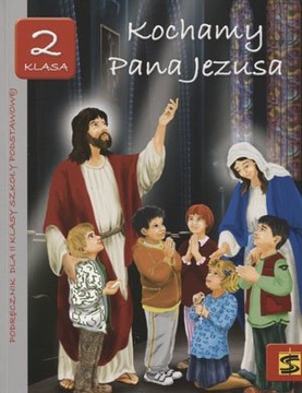 Kochamy Pana Jezusa 2 podręcznik Św.Stanisław BM