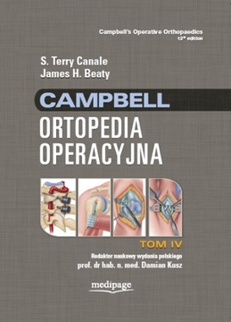 CAMPBELL ORTOPEDIA OPERACYJNA TOM 4 NOWA 2017