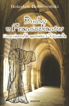 Duchy u Franciszkanów Bolesław Dobrowolski