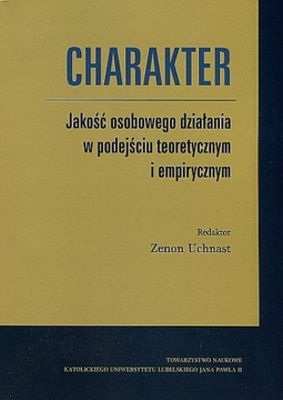 Charakter. Jakość osobowego działania w podejściu