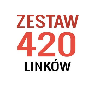 Linki SEO - 420 mocnych linków - POZYCJONOWANIE