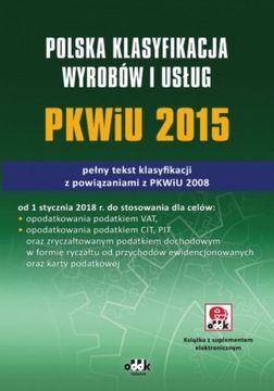 Polska Klasyfikacja Wyrobów i Usług PKWiU 2015