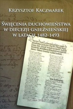 Święcenia duchowieństwa w diecezji gnieźnieńskiej