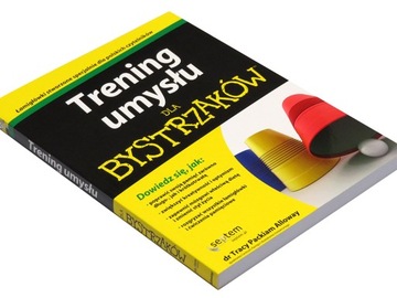 Trening umysłu dla bystrzaków ~ Tracy Packiam