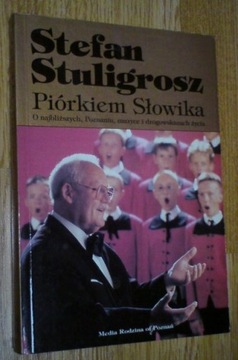 PIÓRKIEM SŁOWIKA Stuligrosz