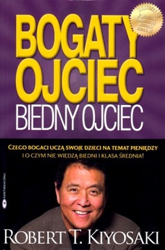 Bogaty ojciec biedny ojciec Robert Kiyosaki