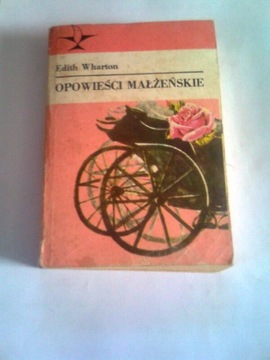 OPOWIEŚCI MAŁŻEŃSKIE - Edith Wharton