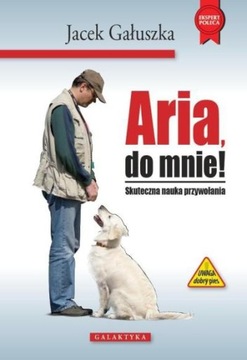 Aria do mnie! Jacek Gałuszka