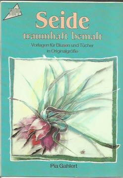 18386. Seide traumhaft bemalt. Vorlagen (j.niem.)