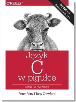 Język C w pigułce. Kompletny przewodnik wydanie II