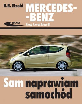 MERCEDES-BENZ B150 W 245 ( 05-11 ) SAM NAPRAWIAM